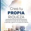 Crea tu Propia Riqueza: Descubre el mundo de las inversiones
