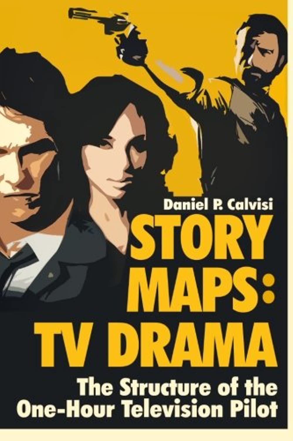 STORY MAPS: TV Drama: The Structure of the One-Hour Television Pilot