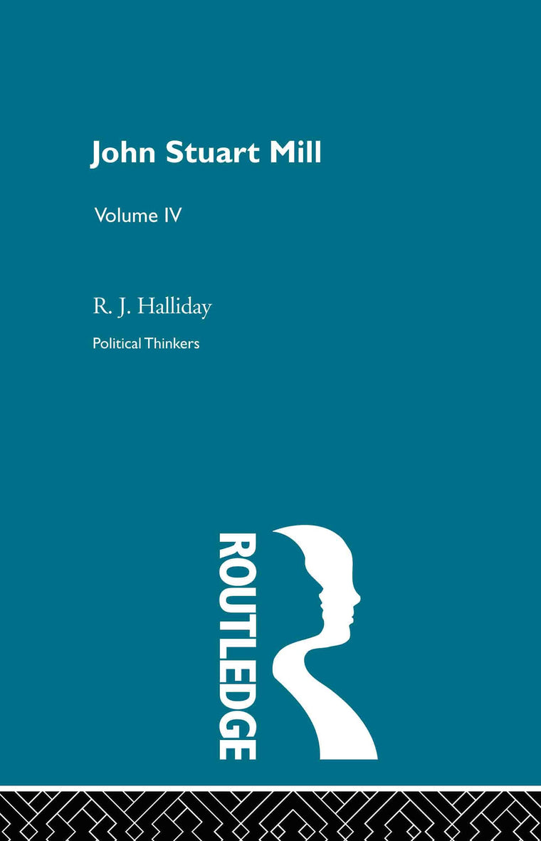 John Stuart Mill: John Stuart Mill (Political Thinkers)