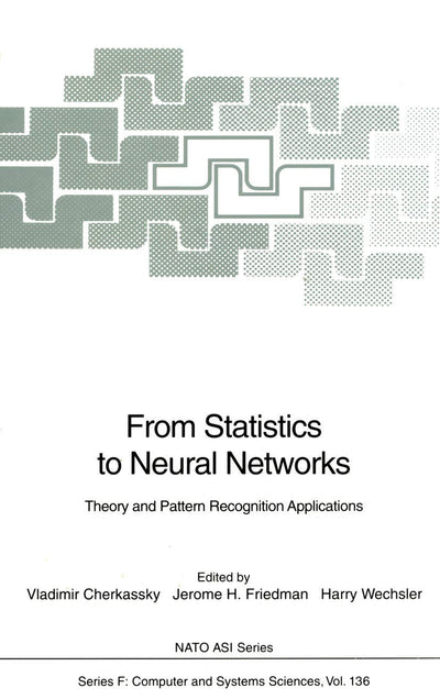 From Statistics to Neural Networks: Theory and Pattern Recognition Applications (NATO ASI Subseries F:, 136)