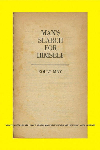 Man's Search for Himself by May, Rollo