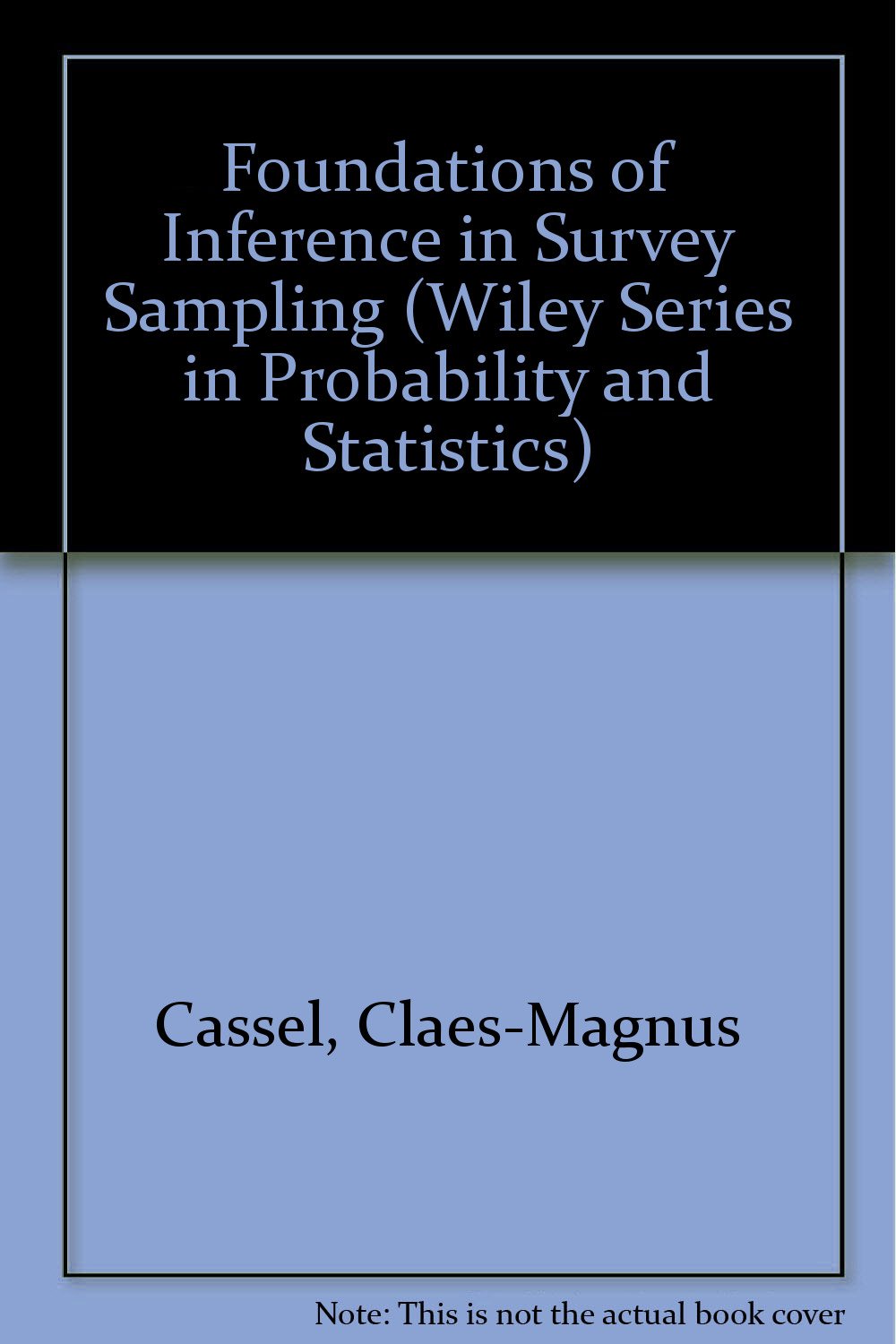 Foundations of Inference in Survey Sampling (Wiley Series in