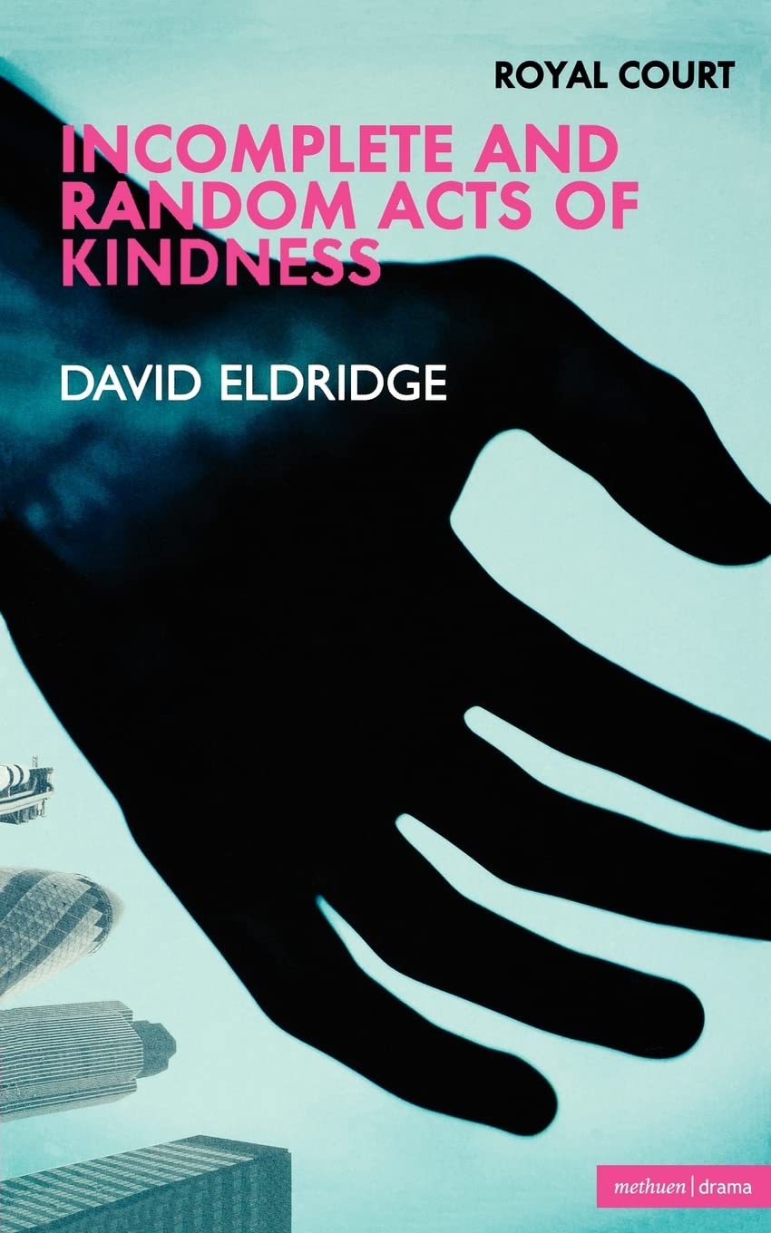 Incomplete and Random Acts of Kin (Modern Plays)