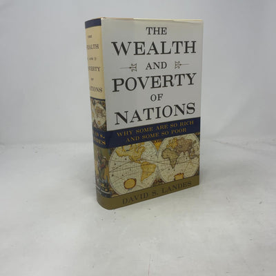 The Wealth and Poverty of Nations: Why Some Are So Rich and Some So Poor