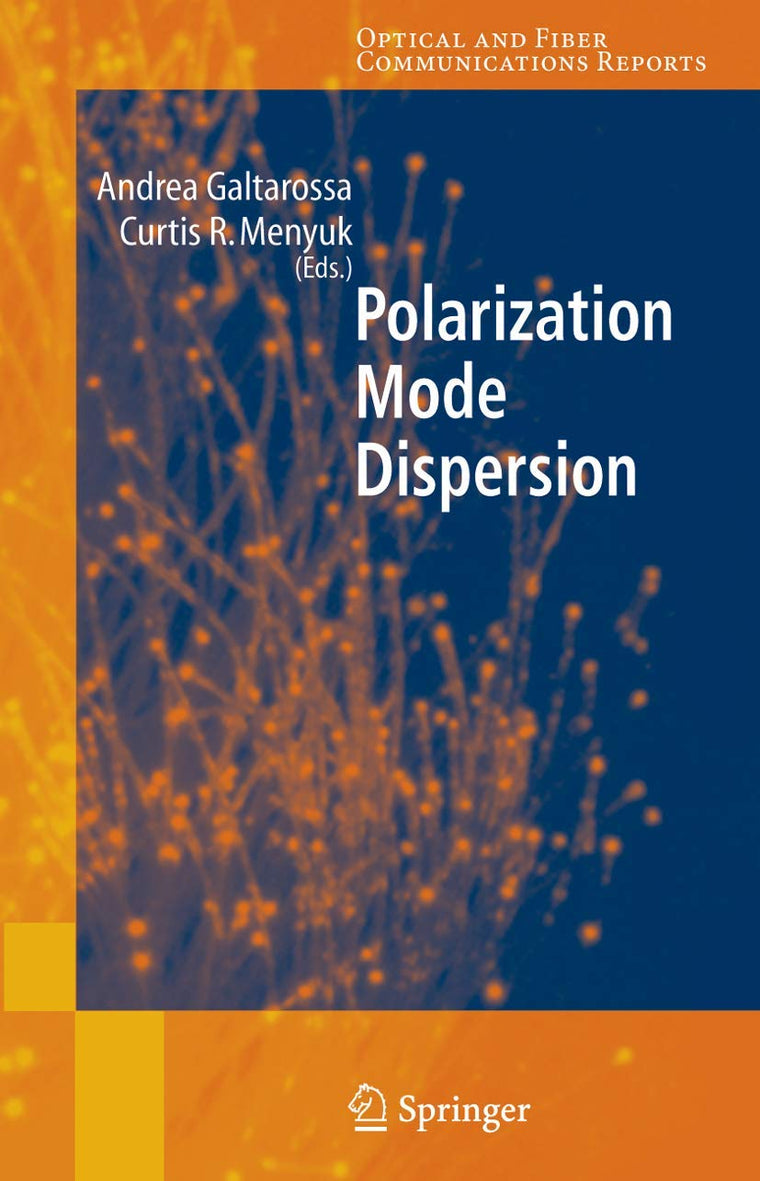 Polarization Mode Dispersion (Optical and Fiber Communications Reports, 1)
