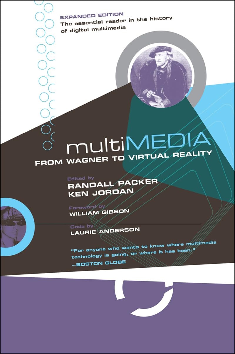 Multimedia: From Wagner to Virtual Reality