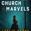 CHURCH MARVELS