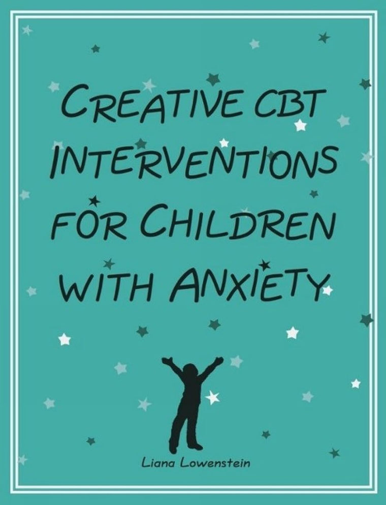 Creative CBT Interventions for Children with Anxiety