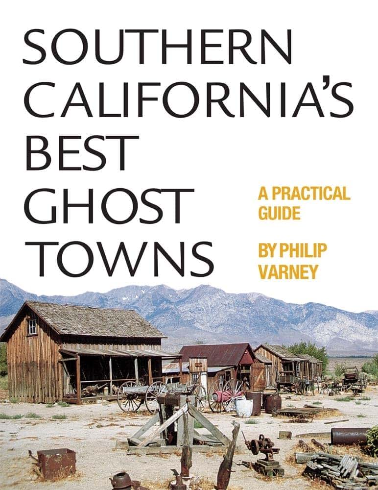 Southen California's Best Ghost Towns