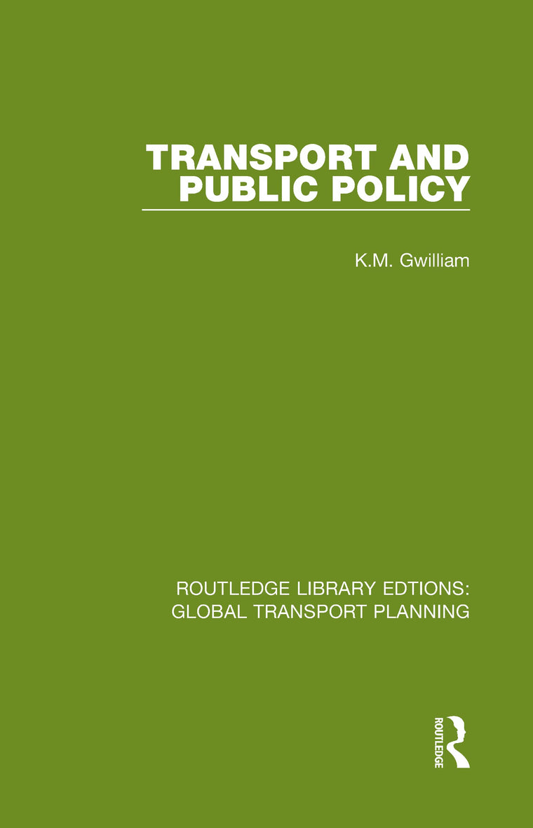 Transport and Public Policy (Routledge Library Edtions: Global Transport Planning)