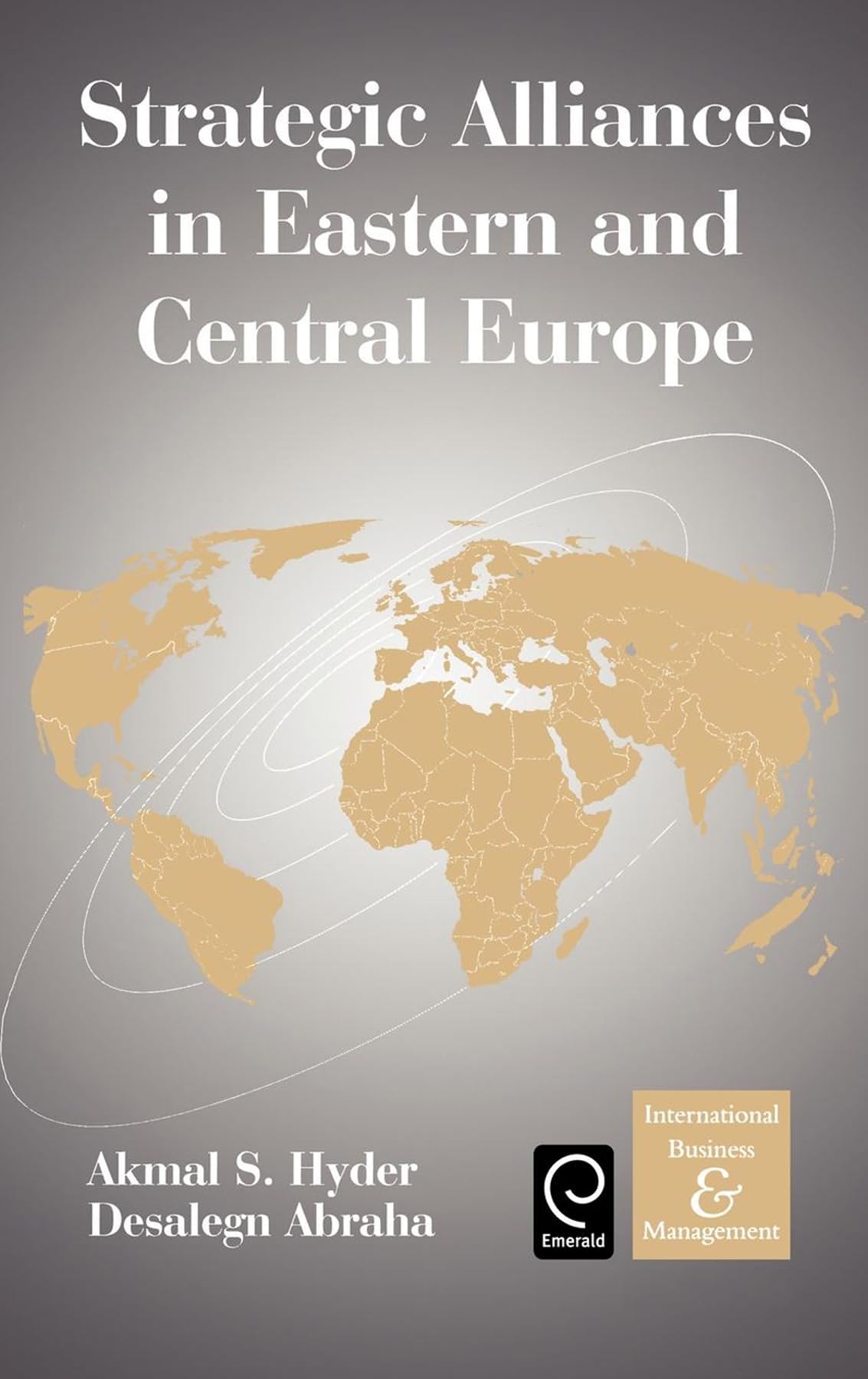 Strategic Alliances in Eastern and Central Europe (International Business and Management, 12)