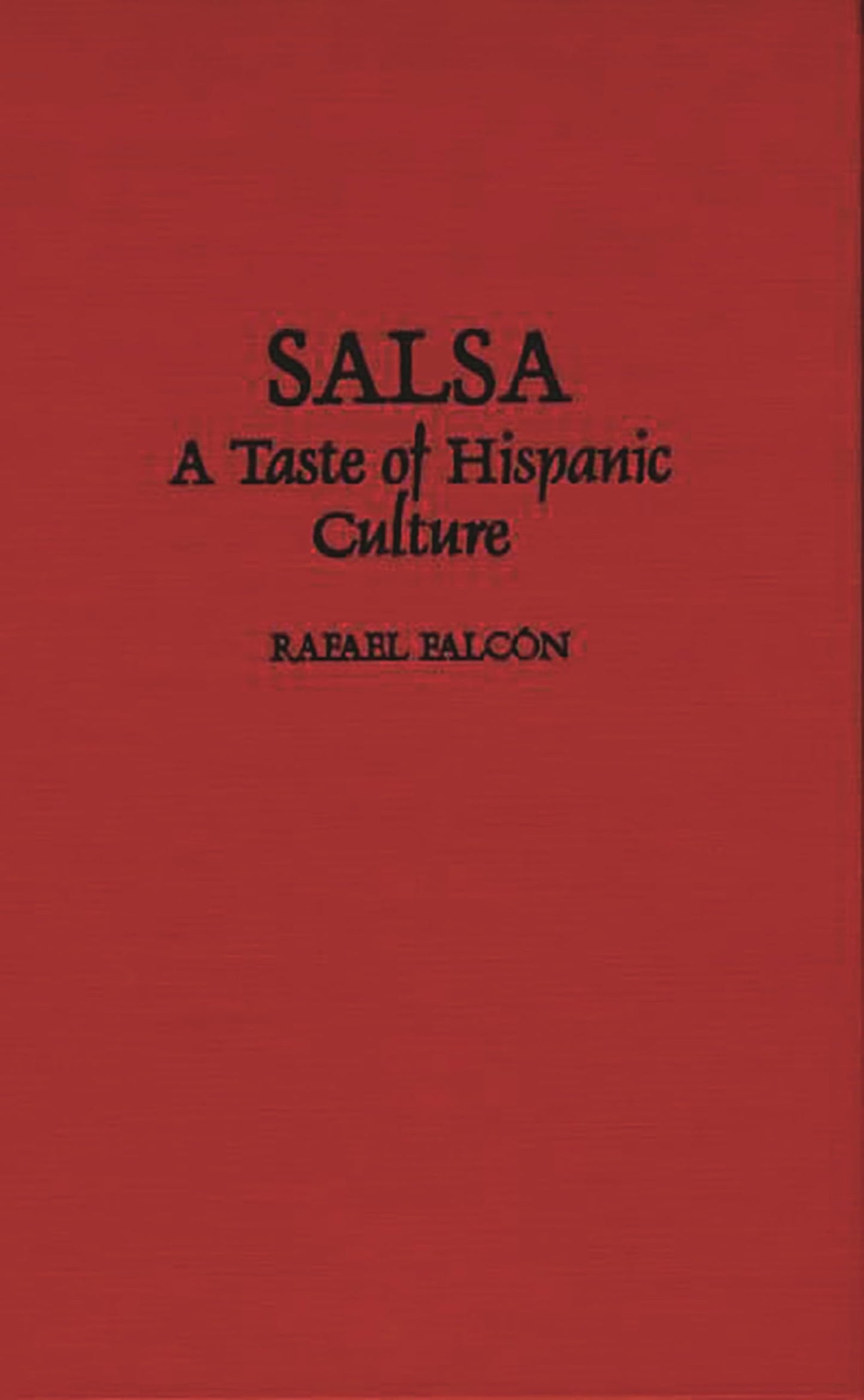 Salsa: A Taste of Hispanic Culture