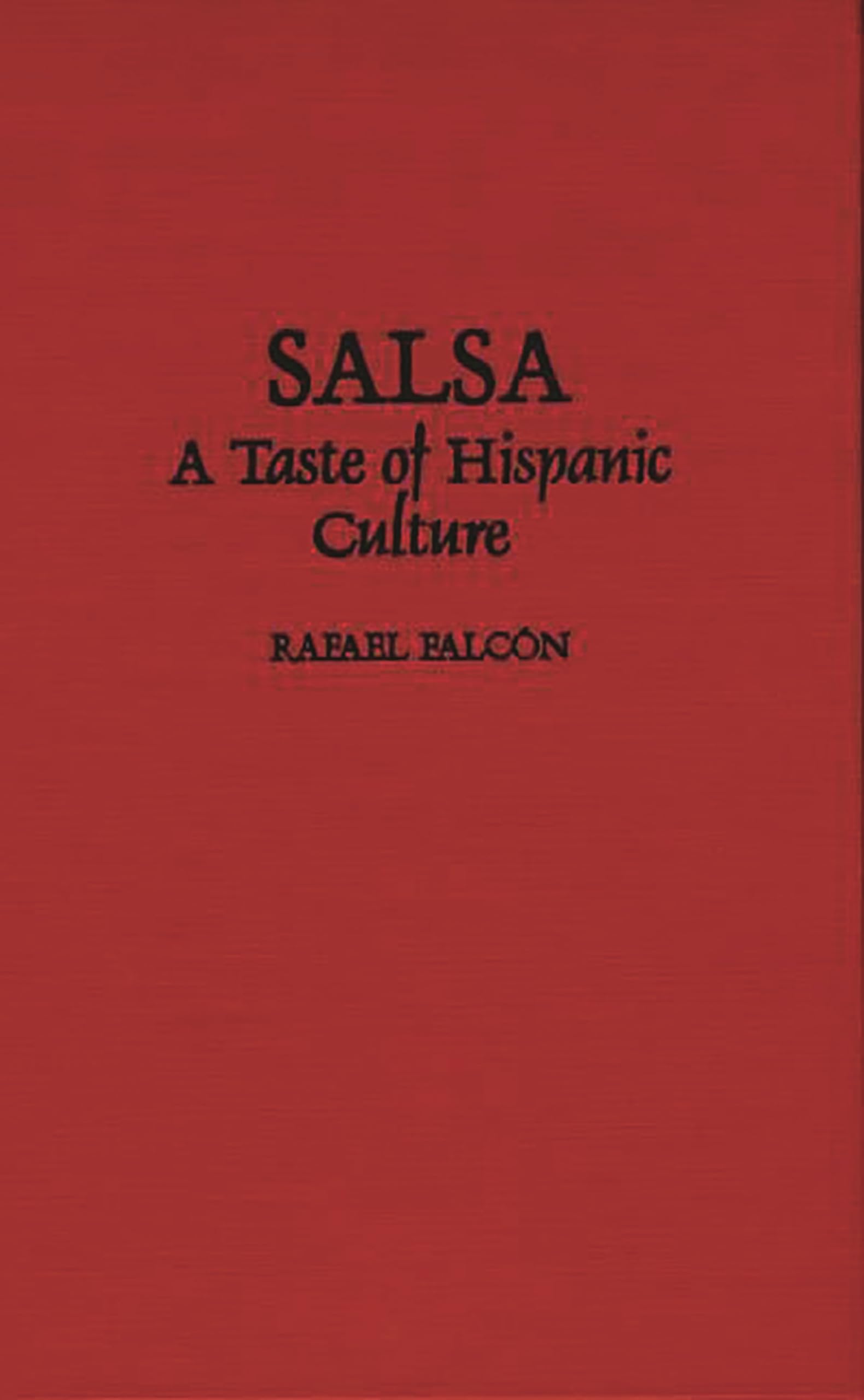 Salsa: A Taste of Hispanic Culture