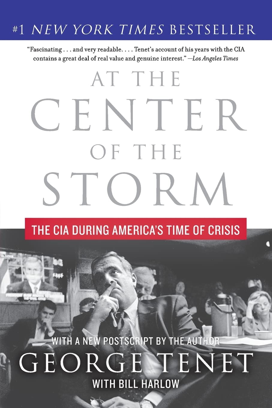 At the Center of the Storm: The CIA During America's Time of