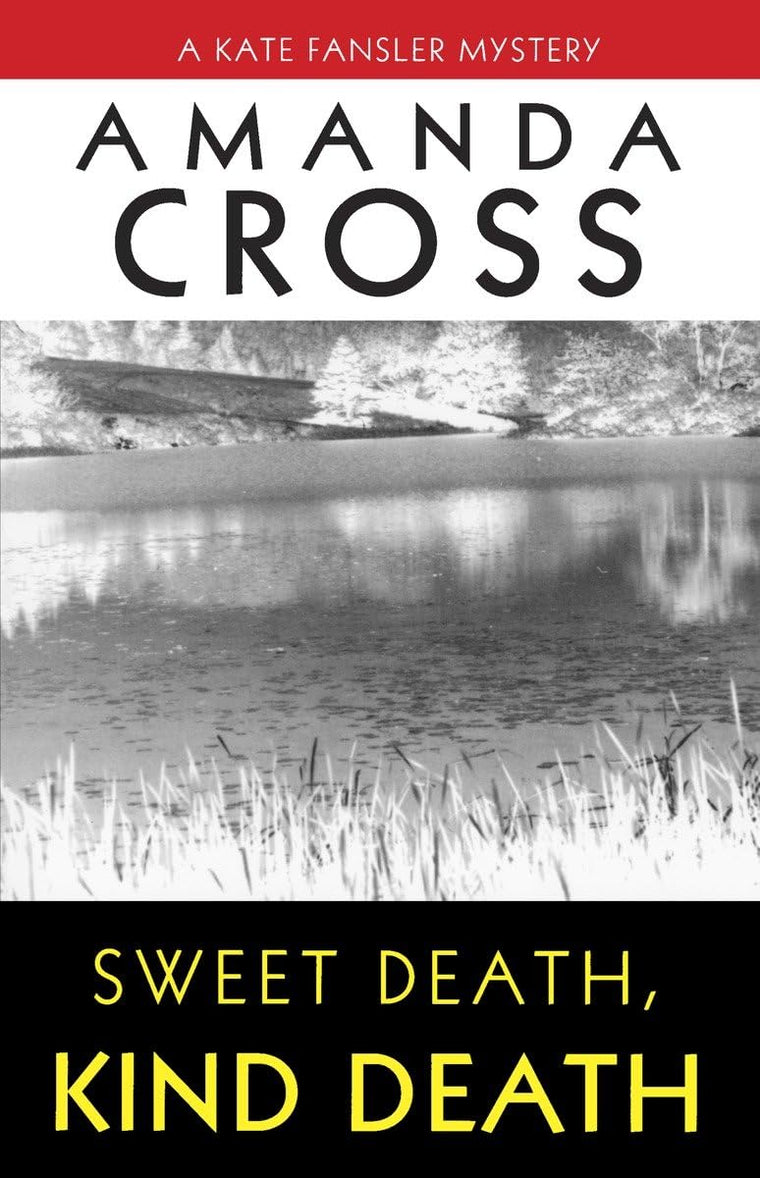 Sweet Death, Kind Death (Kate Fansler)