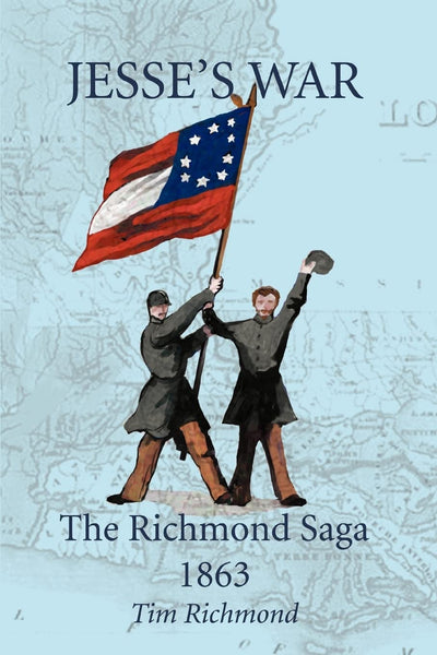 Jesse's War: The Richmond Saga 1863