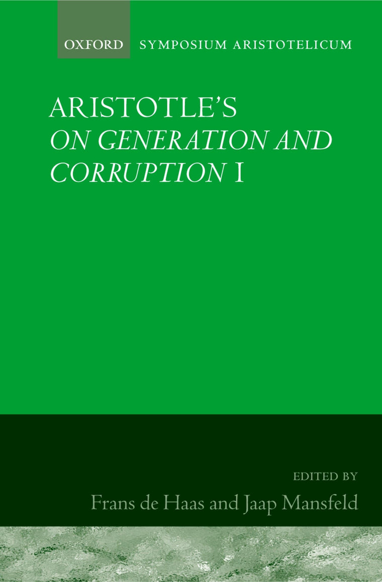 Aristotle's On Generation and Corruption I (Symposia Aristotelica)
