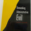 Unmasking Administrative Evil