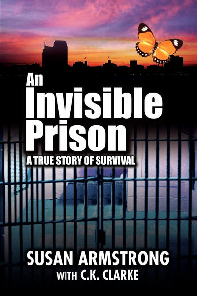 An Invisible Prison: A true story of survival