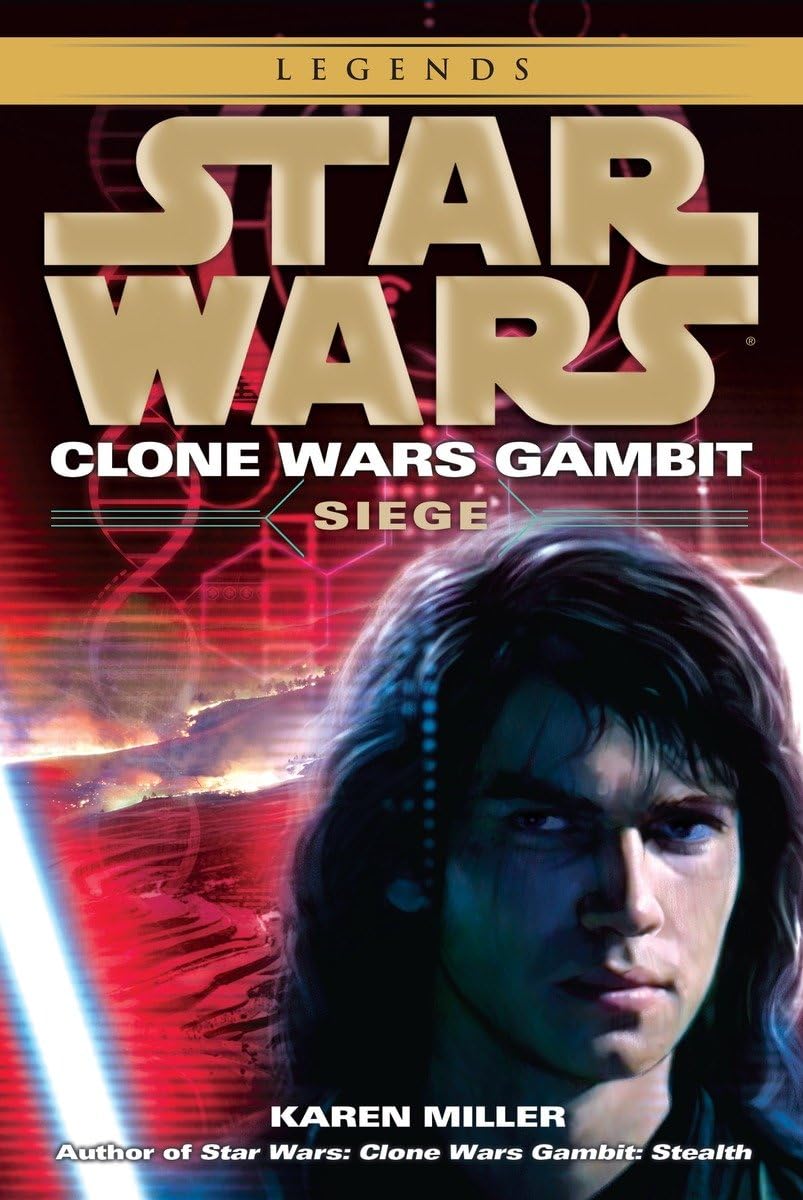 Siege: Star Wars Legends (Clone Wars Gambit) (Star Wars: Clone Wars Gambit - Legends)