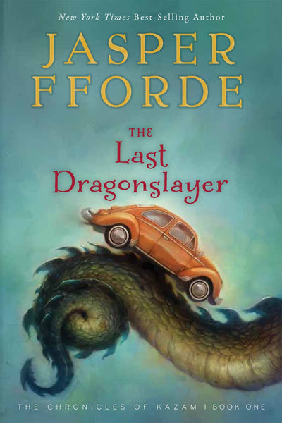 The Last Dragonslayer: The Chronicles of Kazam, Book 1 - An Urban Fantasy Novel About a Teen Managing Magic for Kids (Ages 10-12)