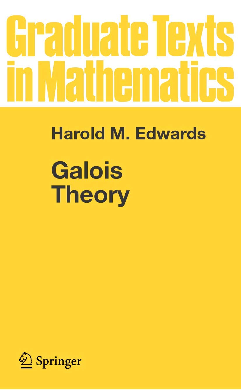 Galois Theory (Graduate Texts in Mathematics, 101)