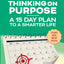 Thinking On Purpose: A 15 Day Plan to a Smarter Life