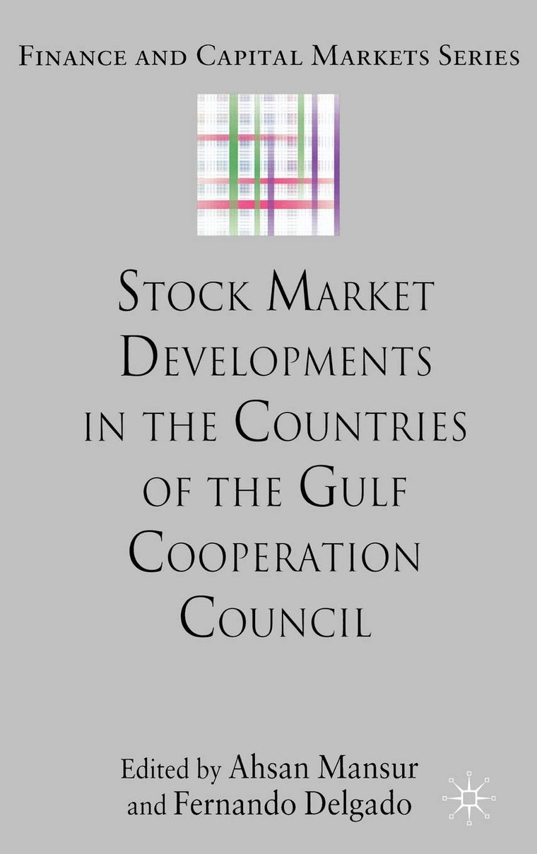Stock Market Developments in the Countries of the Gulf Cooperation Council (Finance and Capital Markets Series)
