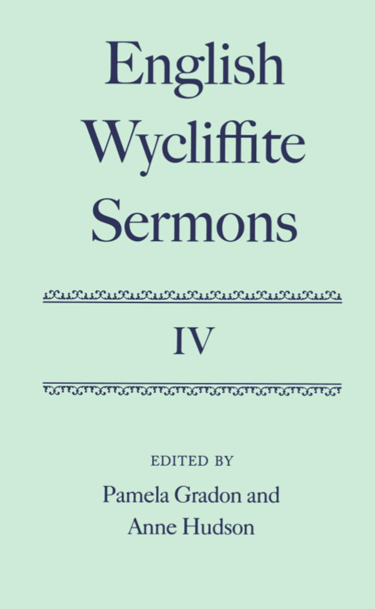 English Wycliffite Sermons: Volume IV (c OET t Oxford English Texts)