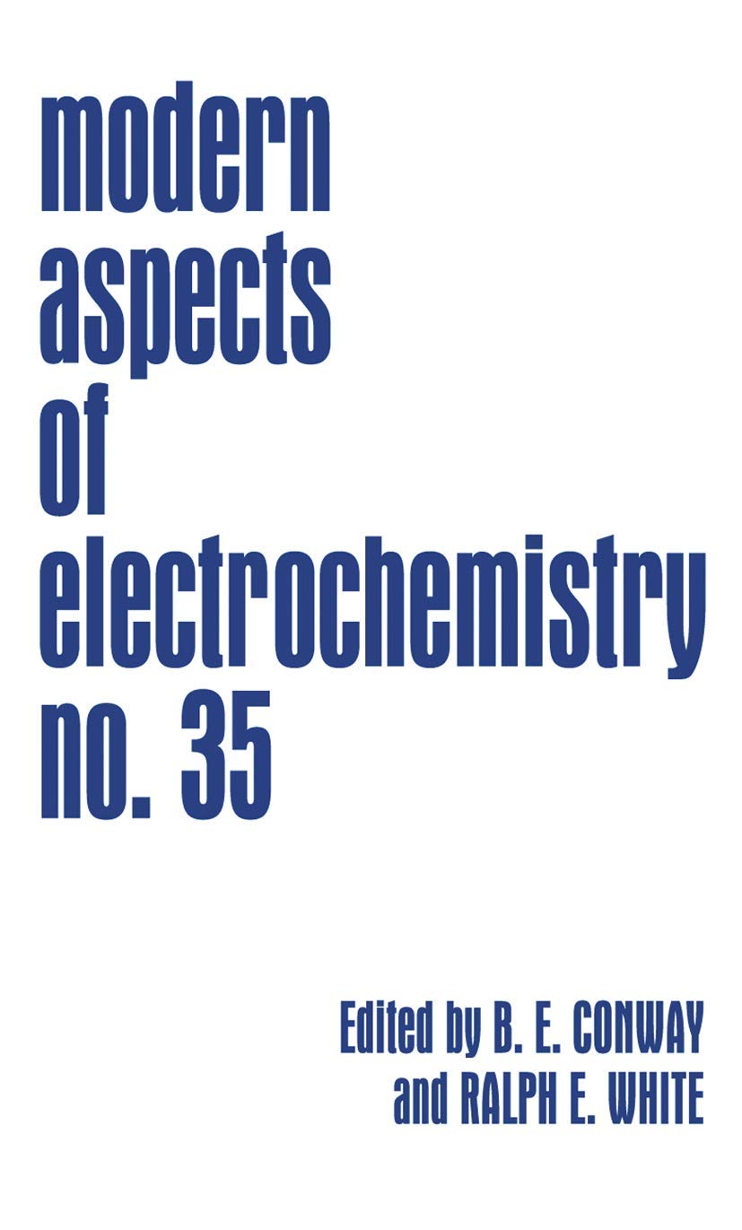 Modern Aspects of Electrochemistry (Modern Aspects of Electrochemistry, 35)