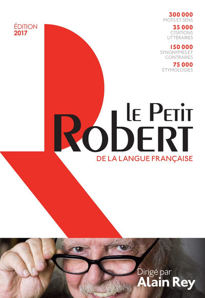 Dictionnaire Le Petit Robert de la langue francaise - 2017 (French Edition)