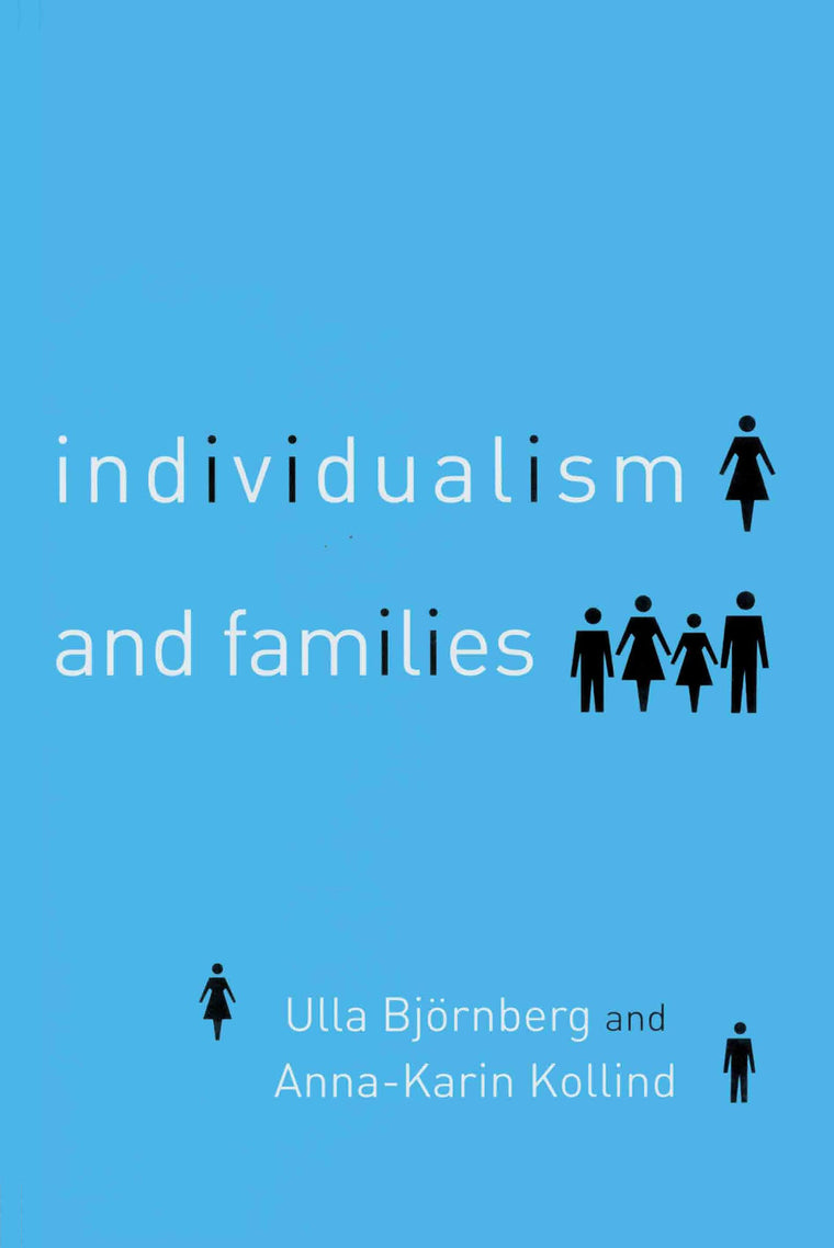 Individualism and Families: Equality, Autonomy and Togetherness
