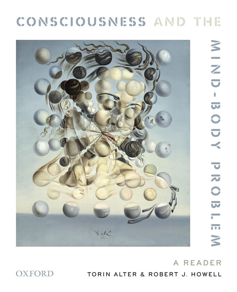 Consciousness and the Mind-Body Problem: A Reader