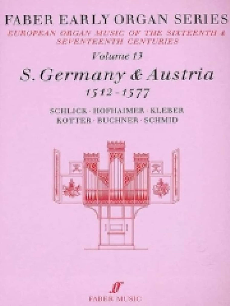 Faber Early Organ, Vol 13: Germany 1512-1577 (Faber Edition: Early Organ Series, Vol 13)