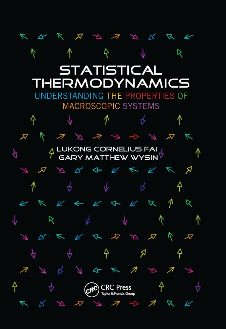 Statistical Thermodynamics: Understanding the Properties of Macroscopic Systems
