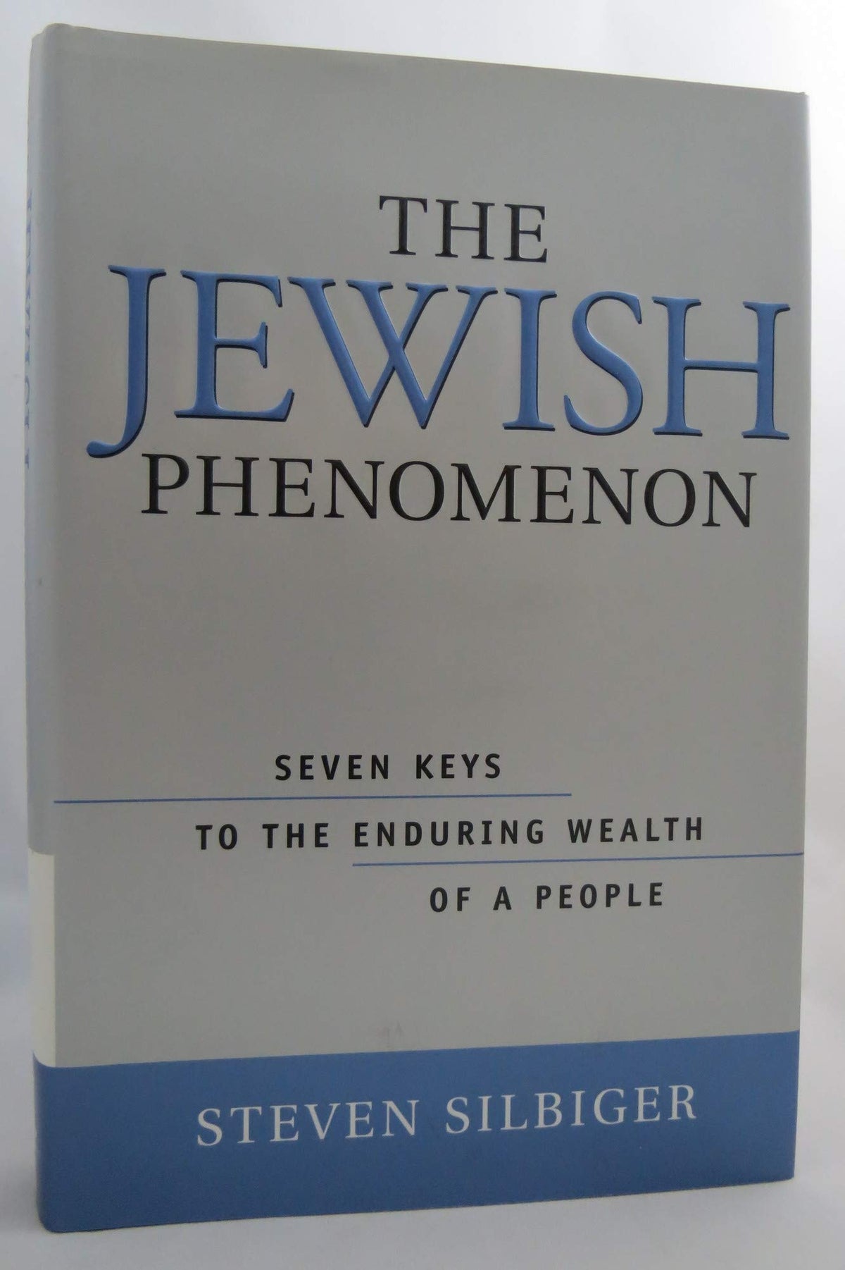 The Jewish Phenomenon: Seven Keys to the Enduring Wealth of a People