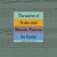 Thesaurus of Scales and Melodic Patterns for Guitar