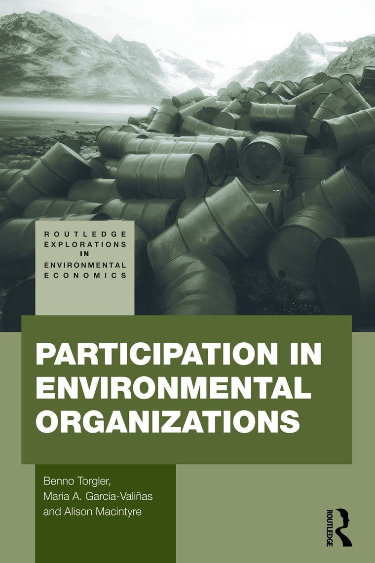 Participation in Environmental Organizations (Routledge Explorations in Environmental Economics)