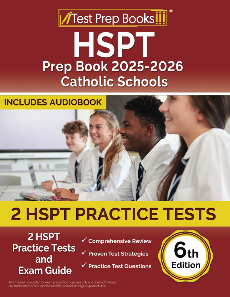 HSPT Prep Book Catholic Schools: HSPT Practice Tests and Exam Guide: [6th Edition]