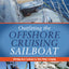 Outfitting the Offshore Cruising Sailboat