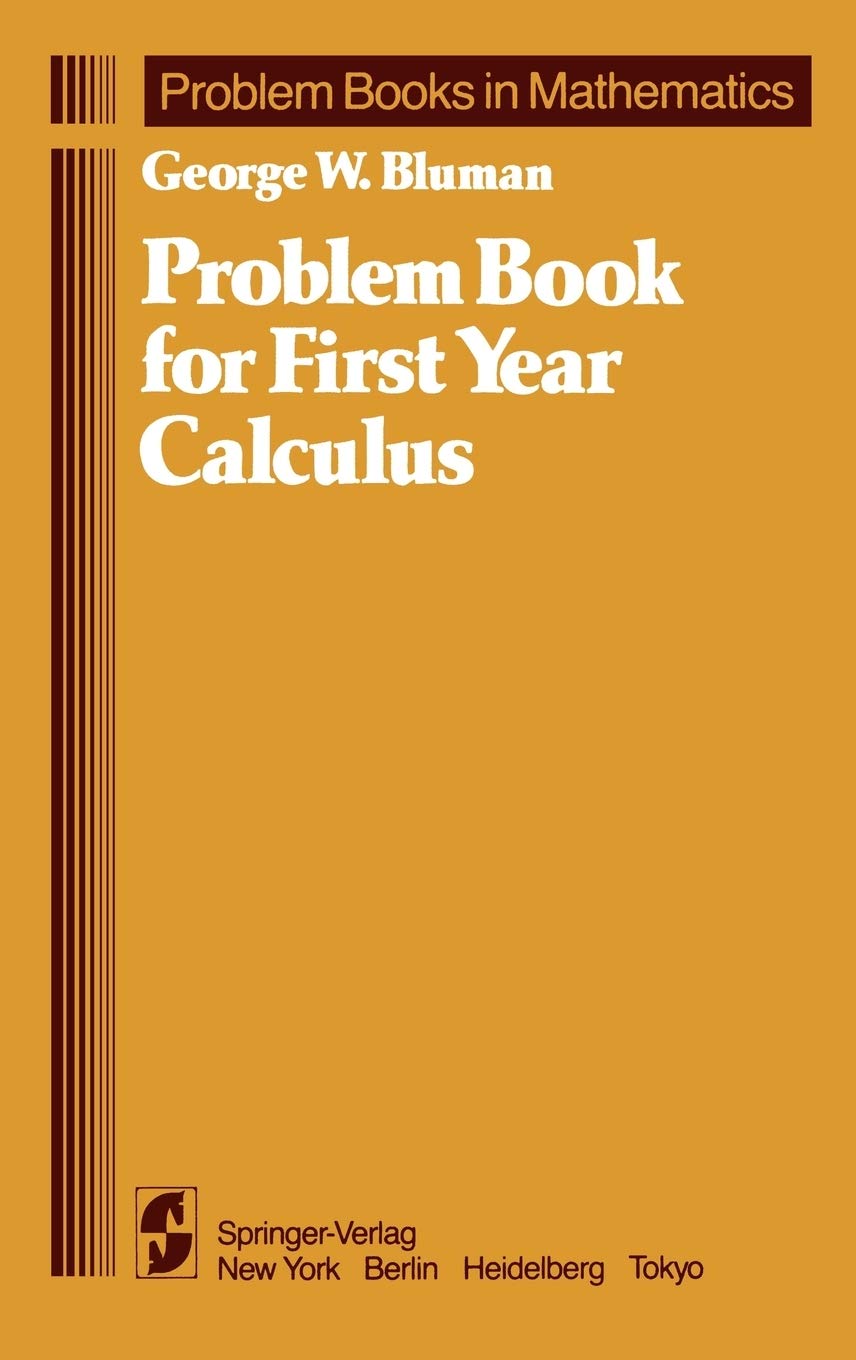 Problem Book for First Year Calculus (Problem Books in Mathematics)