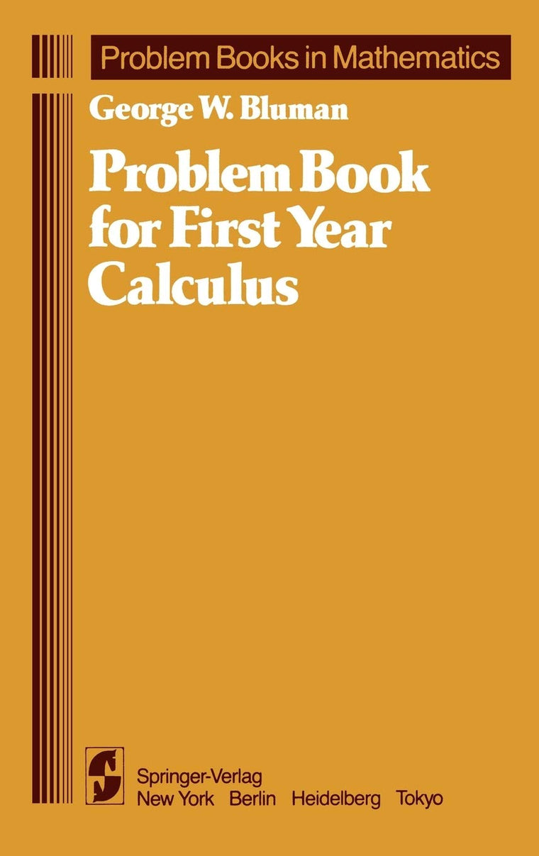 Problem Book for First Year Calculus (Problem Books in Mathematics)