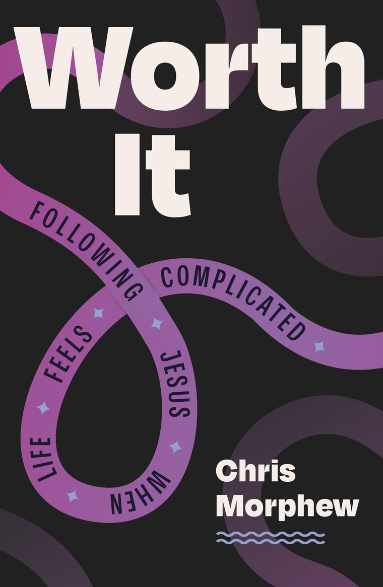 Worth It: Following Jesus When Life Feels Complicated (Christian discipleship book for teens helping them trust Jesus and live for Jesus)