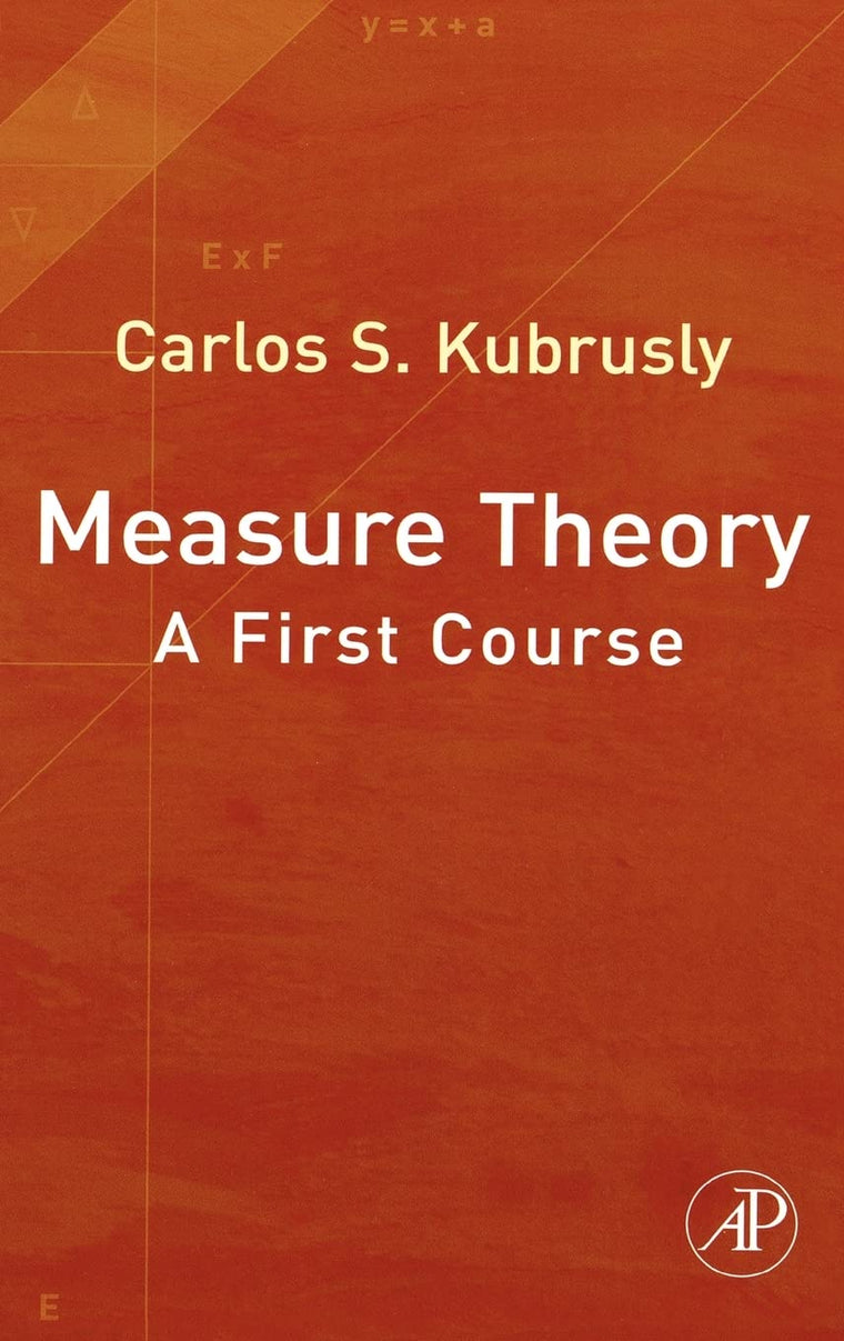 Measure Theory: A First Course