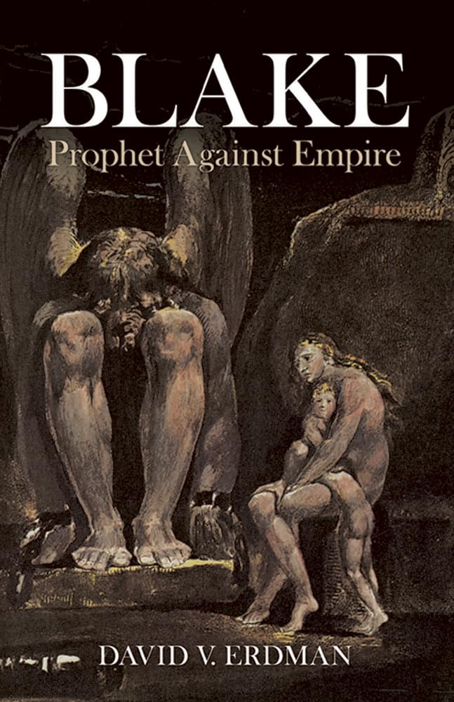 Blake: Prophet Against Empire (Dover Fine Art, History of Art)