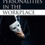 Dark Personalities in the Workplace