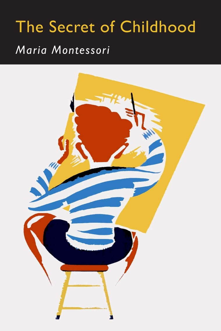 The Secret of Childhood: Facsimile of First Edition