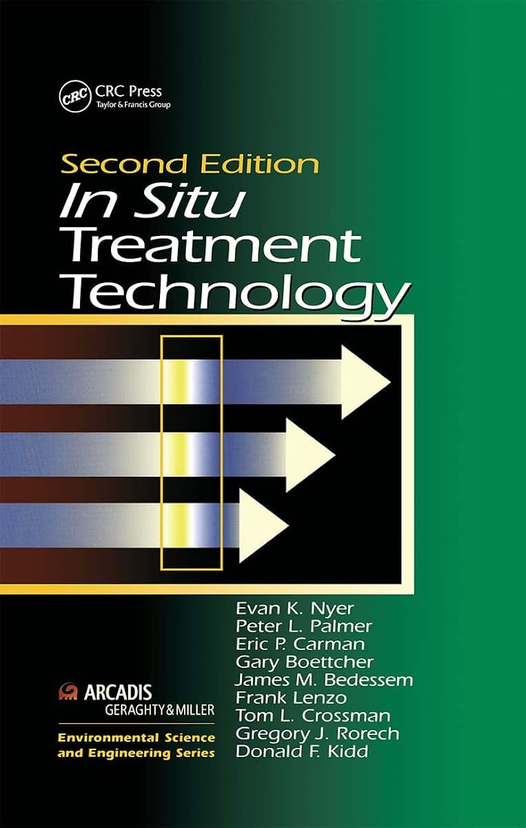 In Situ Treatment Technology (Geraghty & Miller Environmental Science and Engineering Series)