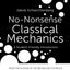 No-Nonsense Classical Mechanics: A Student-Friendly Introduction