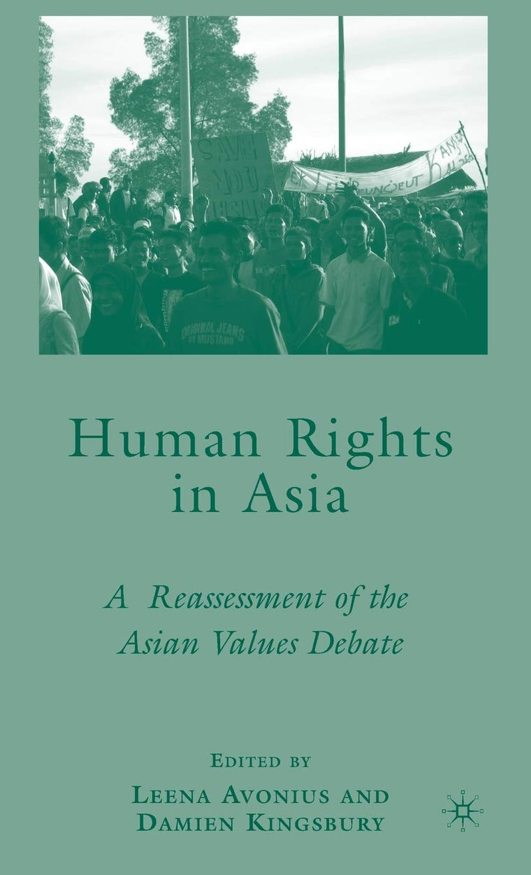 Human Rights in Asia: A Reassessment of the Asian Values Debate